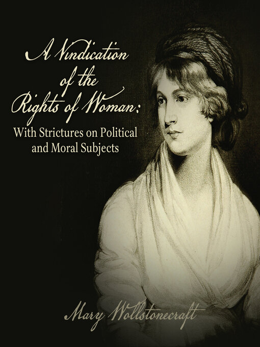 Title details for A Vindication of the Rights of Woman by Mary Wollstonecraft - Available
